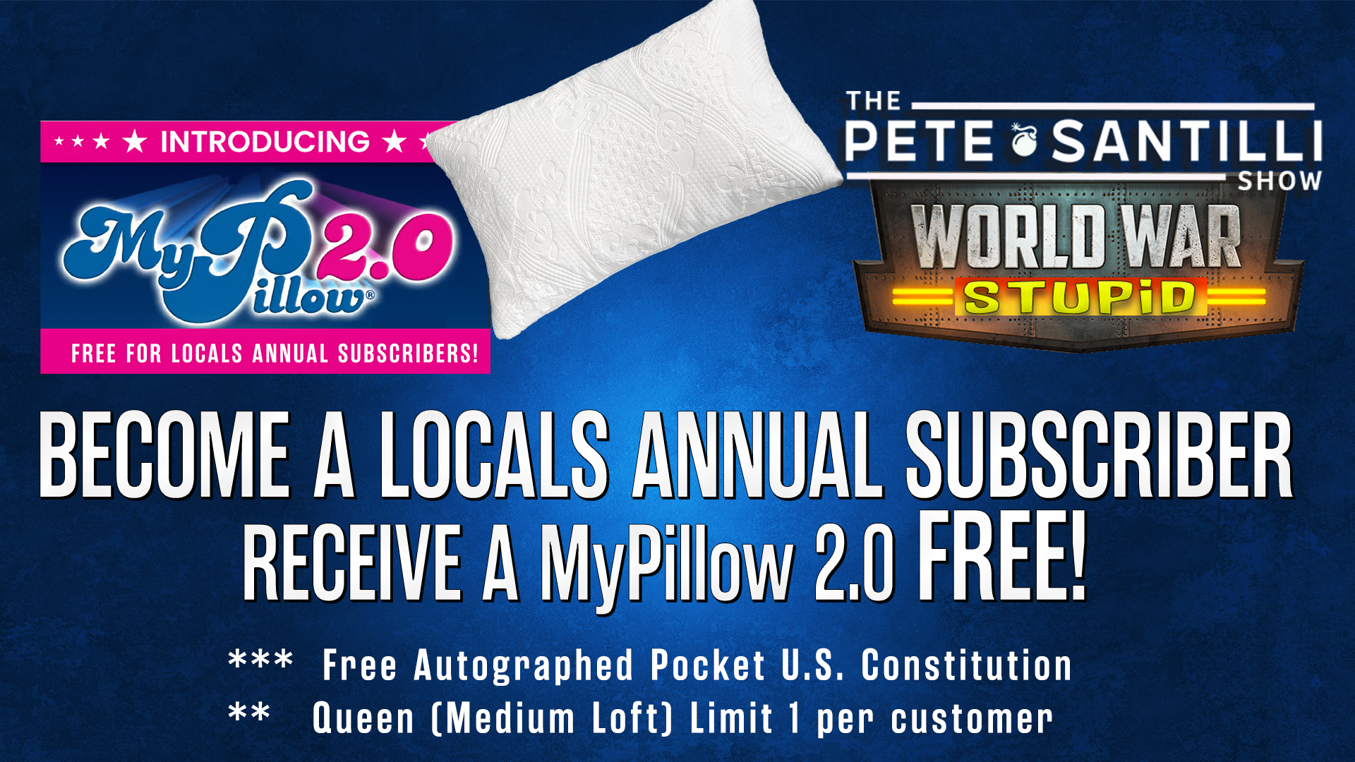 LOCALS ANNUAL SUBSCRIBER - FREE MyPillow 2.0