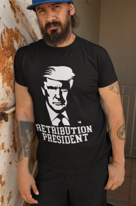 Retribution President - Short Sleeve T-Shirt (Black)